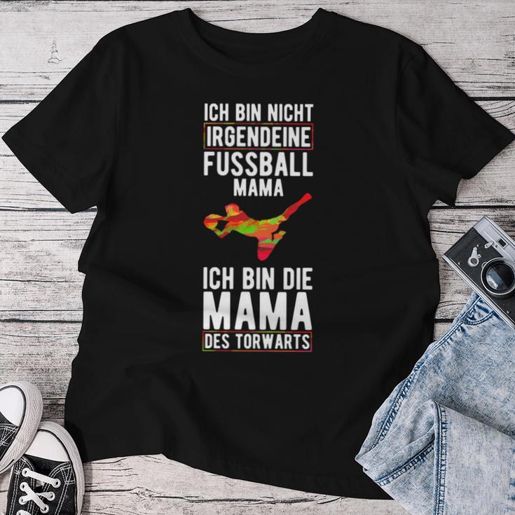 Ich Bin Nicht Irgendeine Football Mama Des Goalkeeper Athletes T-shirt Frauen Lustige Geschenke