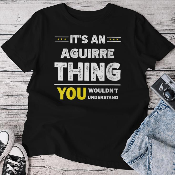 It's An Aguirre Thing You Wouldn't Understand Family Name Women T-shirt Funny Gifts