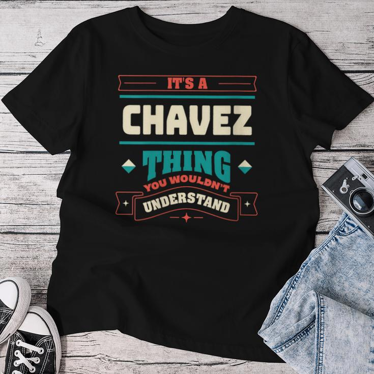 Its A Chavez Thing Last Name Matching Family Family Name Women T-shirt Funny Gifts