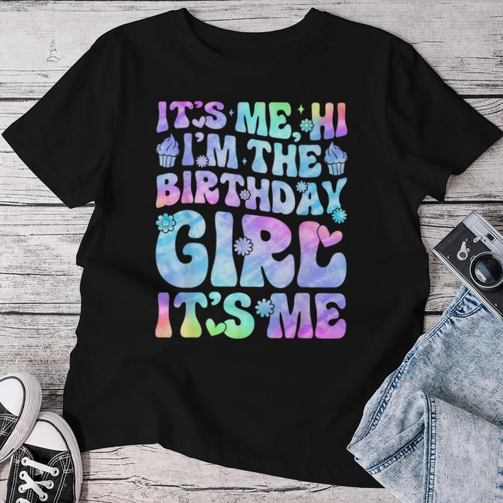 Its Me Hi Im The Birthday Girl Its Me Groovy For Girls Women Women T-shirt Unique Gifts