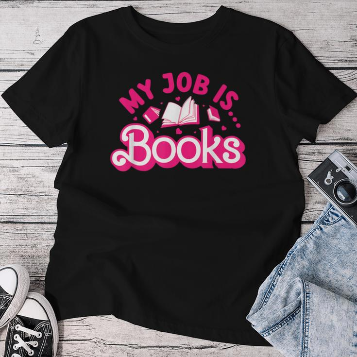 My Job Is Books Pink Retro Book Lovers Librarian Women T-shirt Funny Gifts