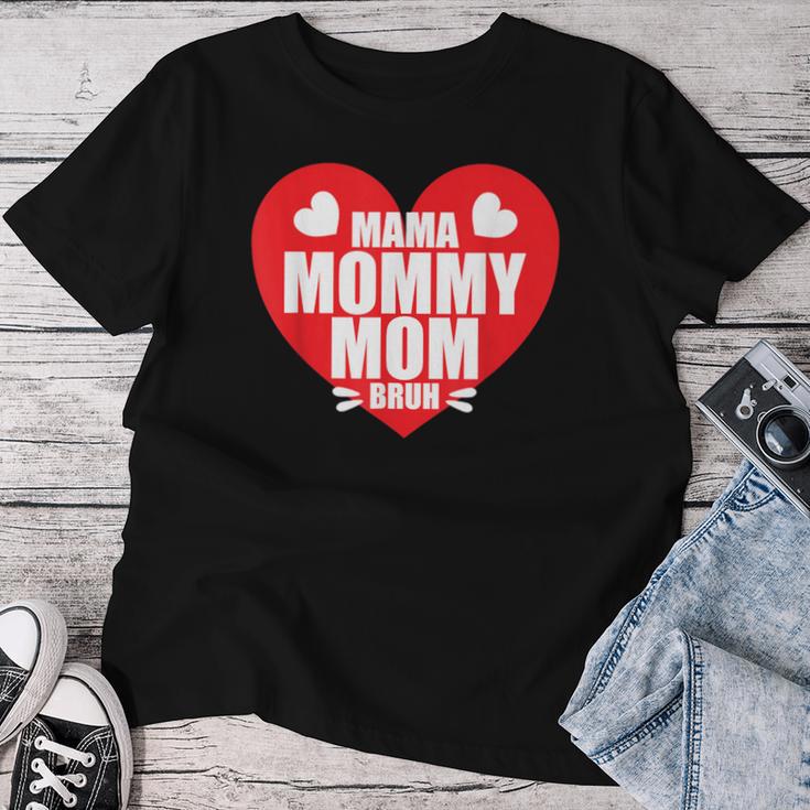 Mama Mama Mama Bruh Auf Einem Roten Herzen T-shirt Frauen Lustige Geschenke