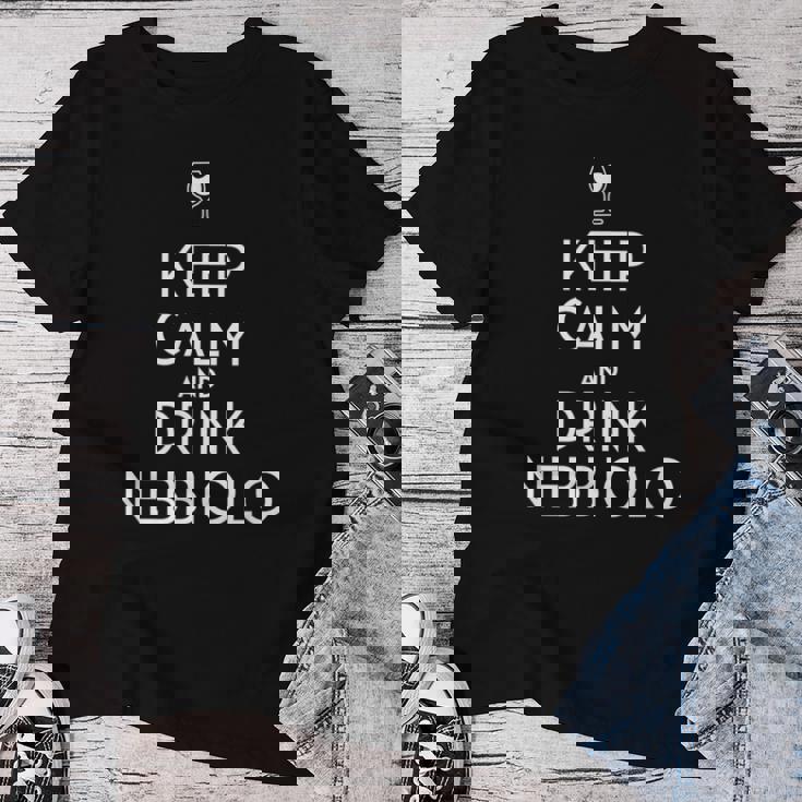 Mantener La Calma Y Beber Nebbiolo Italian Wine Lover Camiseta de mujer Regalos divertidos