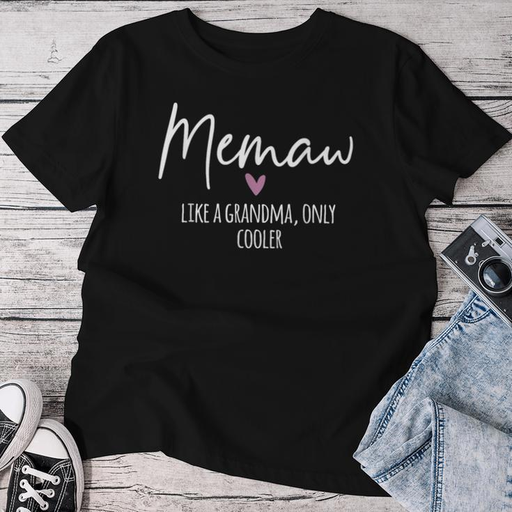 Memaw Like A Grandma Only Cooler Heart Mother's Day Memaw Women T-shirt Funny Gifts