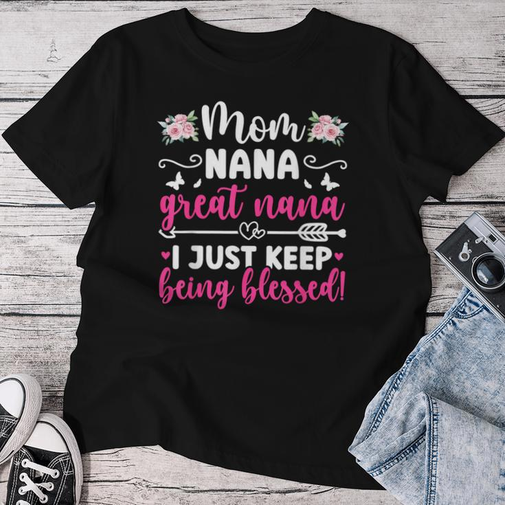 Mom Nana Great Nana Keep Getting Blessed Great Nana Women T-shirt Personalized Gifts