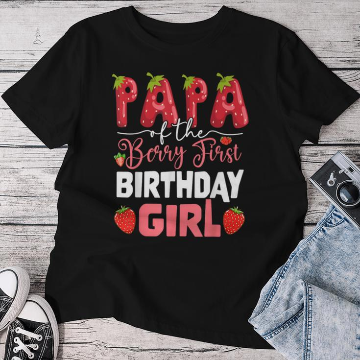 Papa Of The Berry First Birthday Of Girl Strawberry Dad Women T-shirt Funny Gifts