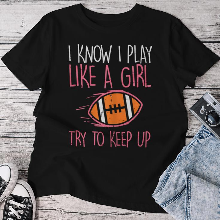 I Play Like A Girl American Football Player Girls Women Women T-shirt Personalized Gifts