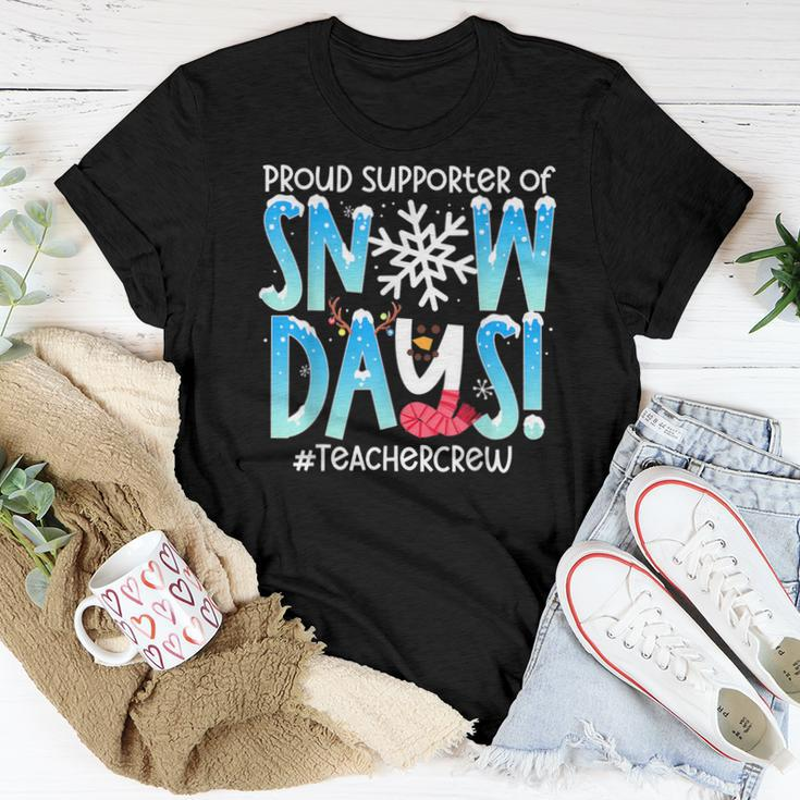 Proud Supporter Of Snow Days Teacher Crew Women T-shirt Unique Gifts