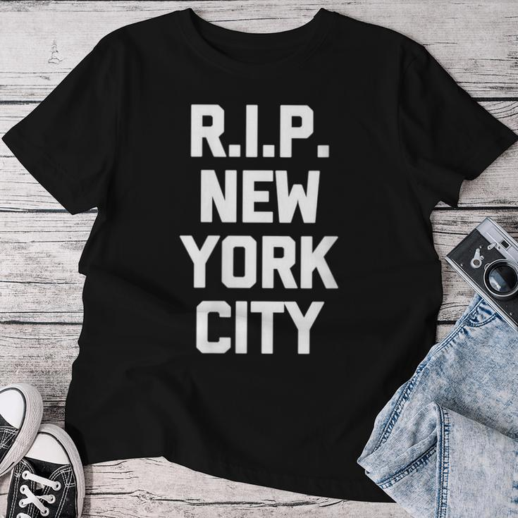 Rip New York City Saying Sarcastic Novelty Nyc Women T-shirt Funny Gifts