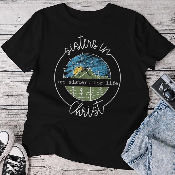 Sisters In Are Sisters For Life Christ Faith Christian Women Women T-shirt Unique Gifts