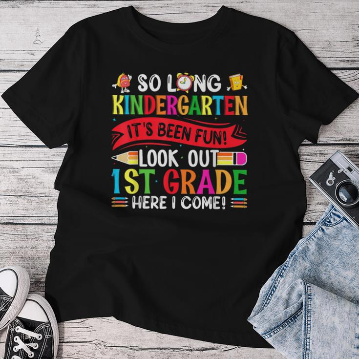 So Long Kindergarten It's Been Fun Look Out 1St Grade Women T-shirt Personalized Gifts