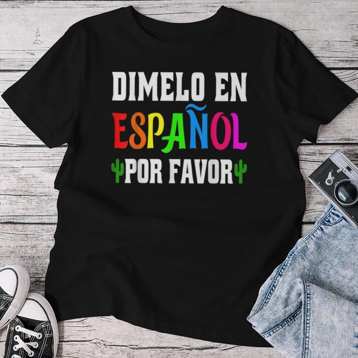 Spanish Language Bilingual Teacher Dimelo En Espanol Women T-shirt Funny Gifts