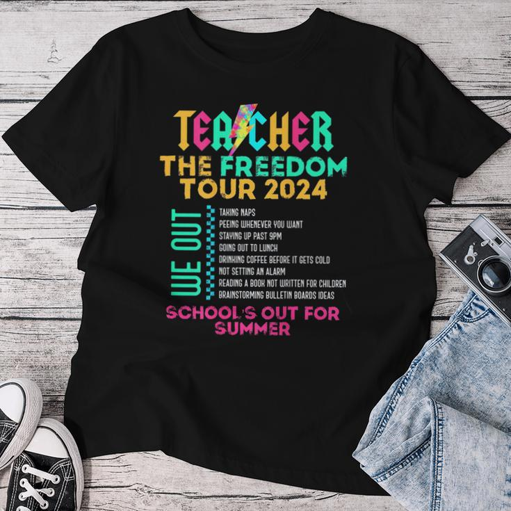Teacher The Freedom Tour 2024 School's Out For Summer Back Women T-shirt Funny Gifts