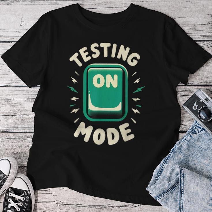 Test Day Mode On Student Teacher School Exam Rock The Test Women T-shirt Unique Gifts