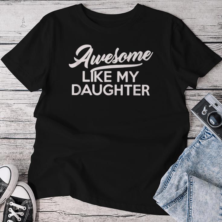 Tolle Like My Daughter Geschenke Für Herren Lustigatertag Papa T-shirt Frauen Lustige Geschenke