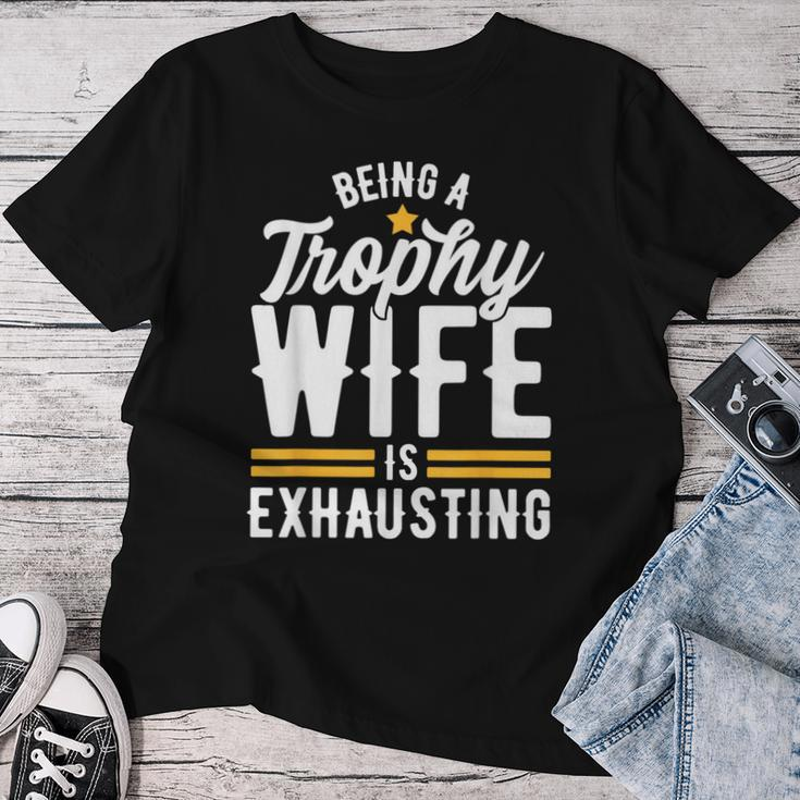 Trophy Wife Wedding Anniversary Women T-shirt Funny Gifts