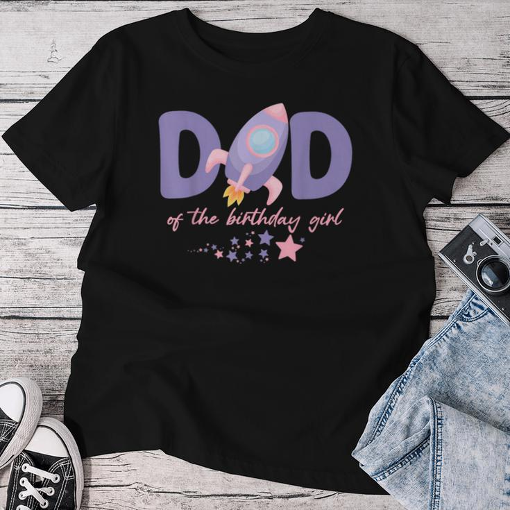 Two The Moon Dad Of The Birthday Girl Astronaut Family Party Women T-shirt Personalized Gifts