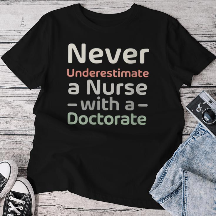 Never Underestimate A Nurse With A Doctorate Women T-shirt Personalized Gifts