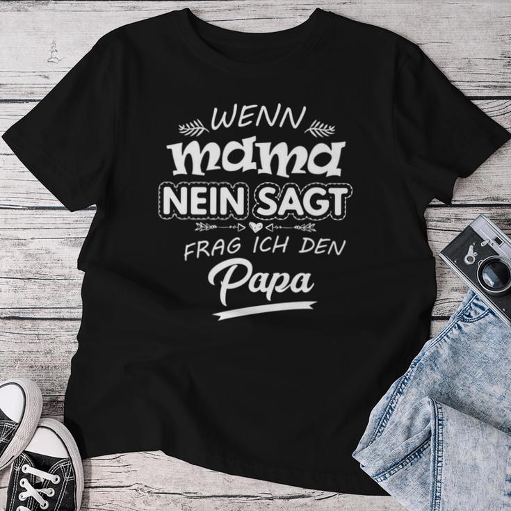 Wenn Mama Nein Sagt Frag Ich Den Papa Fun Slogan Long-Sleeved T-shirt Frauen Lustige Geschenke