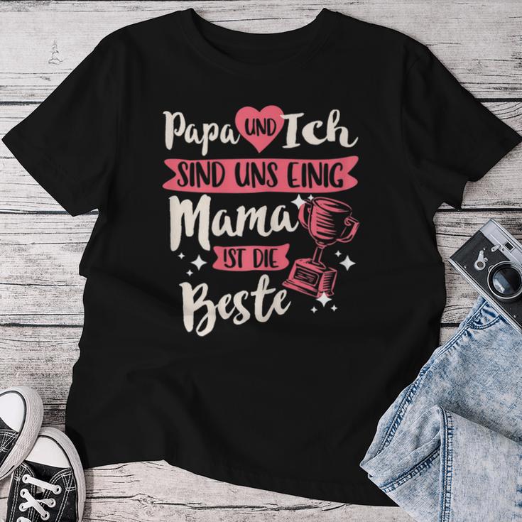 Women's Papa Und Ich Sind Uns Einig Mama Ist Die Beste Mutter T-shirt Frauen Lustige Geschenke