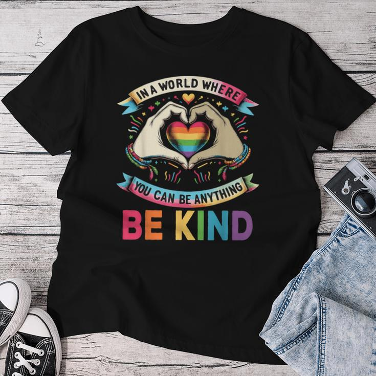 In A World Where You Can Be Anything Be Kind Gay Pride Lgbt Women T-shirt Funny Gifts