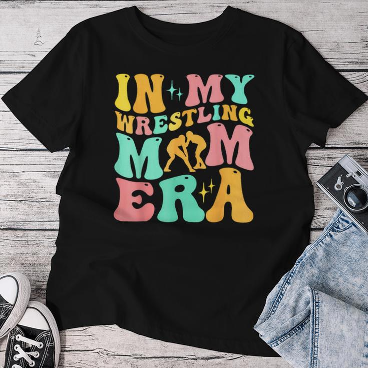In My Wrestling Mom Era Mom Sport Mother's Day Women T-shirt Funny Gifts