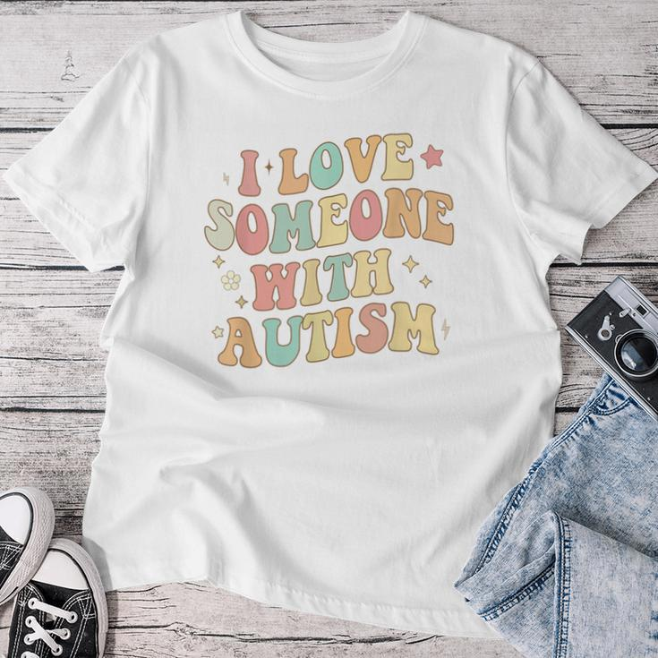 Autism Month Family Groovy I Love Someone With Autism Women T-shirt Unique Gifts
