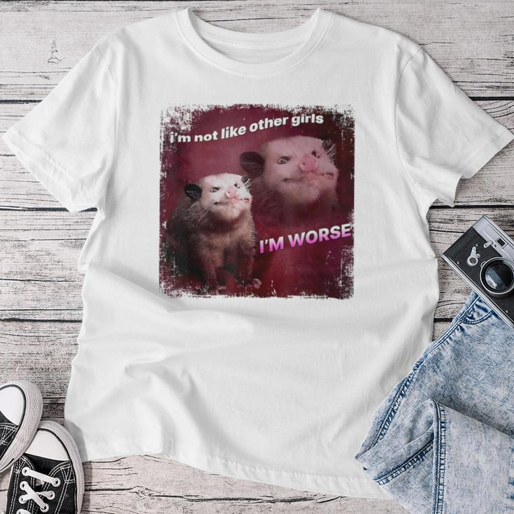 I’M Not Like Other Girls I’M Worse Sarcastic Possum Women T-shirt Unique Gifts