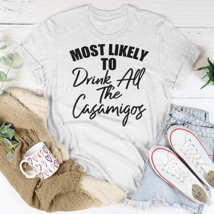 Most Likely To Drink All The Casamigos Drinkers Women T-shirt Funny Gifts