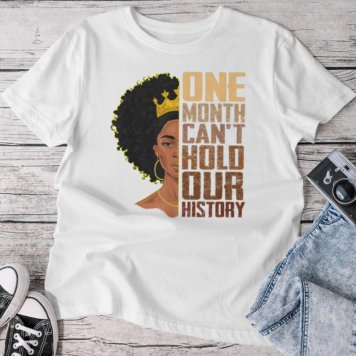 One Month Can't Hold Our History Melanin African Girl Women Women T-shirt Unique Gifts