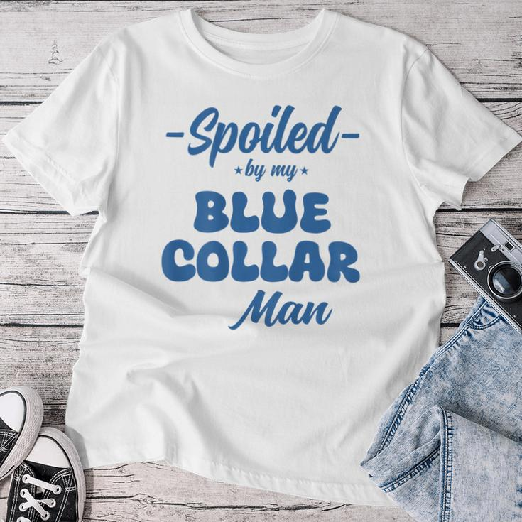 Spoiled By My Blue Collar Man Wife Groovy On Back Women T-shirt Unique Gifts