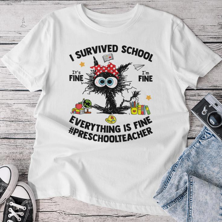 I Survived School Preschool Teacher Everything Is Fine Cat Women T-shirt Funny Gifts