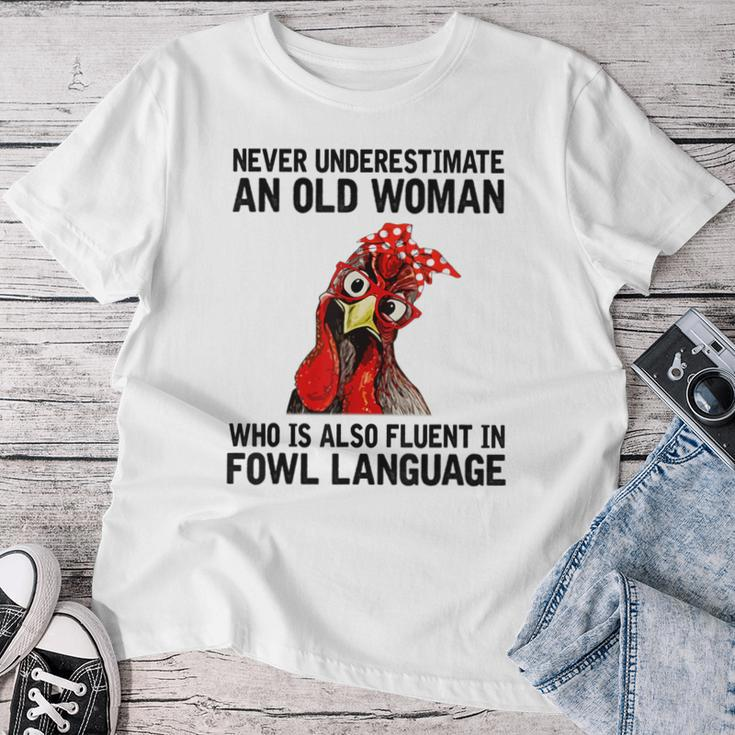 Never Underestimate An Old Woman Who Is Also Fluent Chickens Women T-shirt Unique Gifts