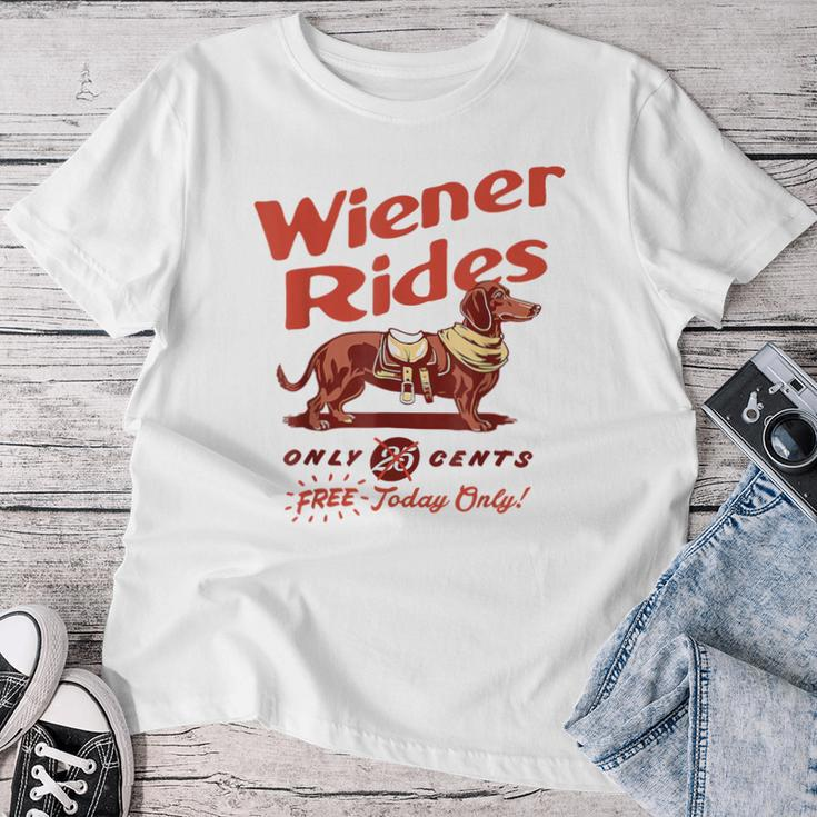 Wiener Rides Free Today Only Wiener Friend Women T-shirt Funny Gifts