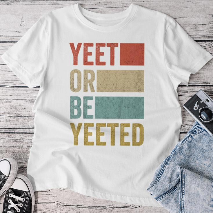 Youth Vintage Present Boys Girls Retro Yeet Or Be Yeeted Child Women T-shirt Funny Gifts