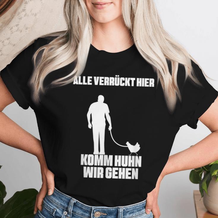 Alleerrückt Hier Komm Chicken Wir Gehen Bauer Landwirt Hühner German T-shirt Frauen Geschenke für Sie