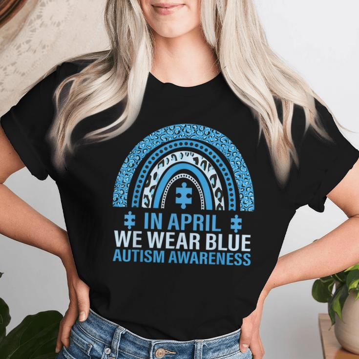 In April We Wear Blue Rainbow Autism Awareness Month Women T-shirt Gifts for Her