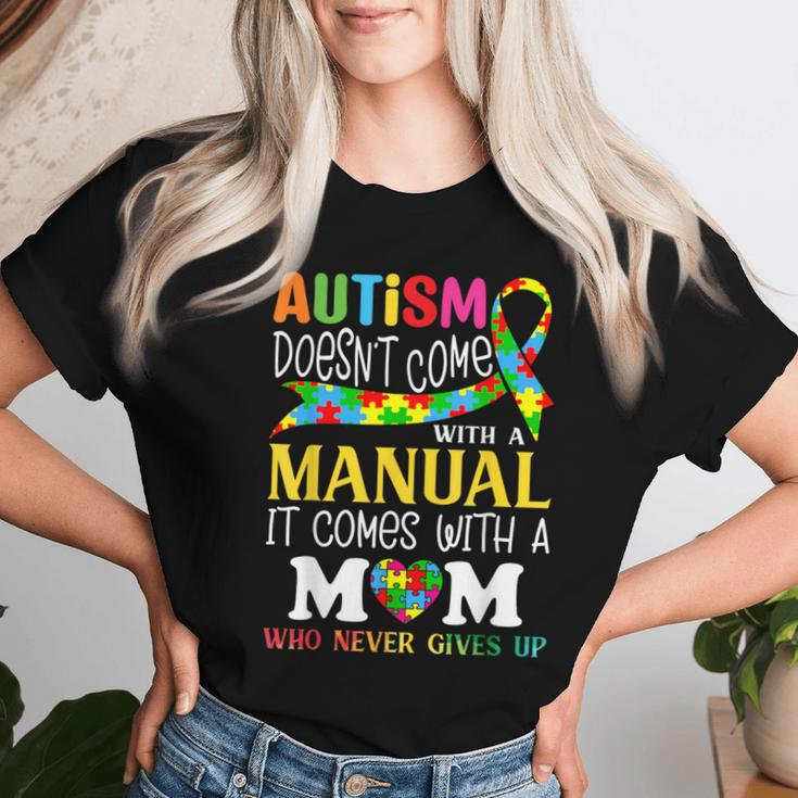 Autism Mom Doesn't Come With A Manual Autism Awareness Women T-shirt Gifts for Her