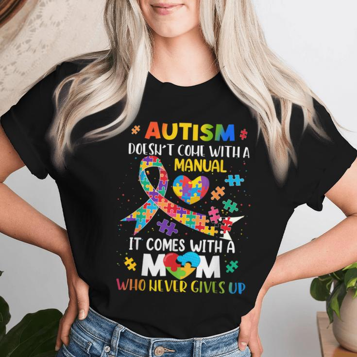 Autism Mom Doesn't Come With A Manual Autism Awareness Women Women T-shirt Gifts for Her