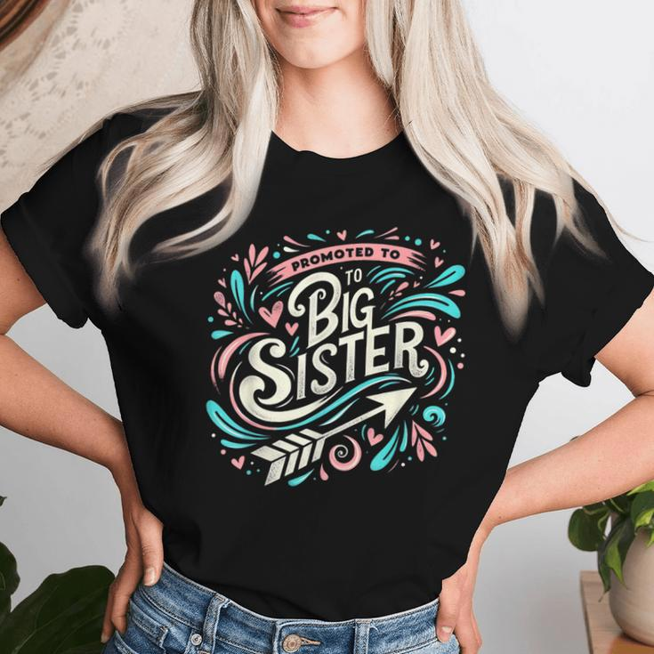 Best Sibling Baby Shower Girls Promoted To Big Sister Women T-shirt Gifts for Her
