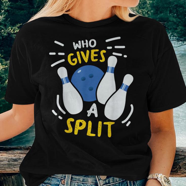 Bowling Who Gives A Split Women T-shirt Gifts for Her