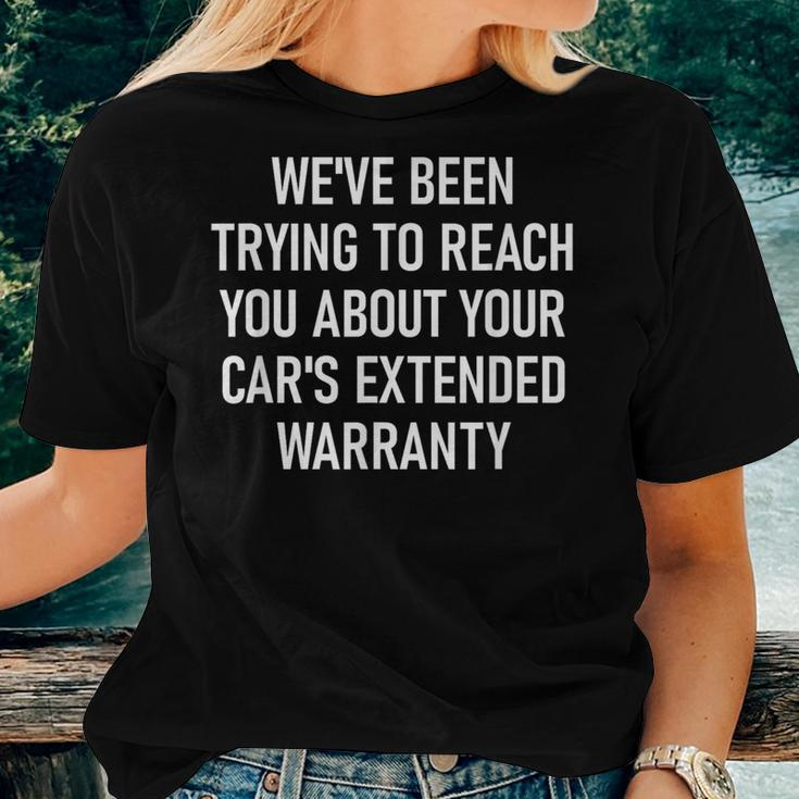 Your Car's Extended Warranty Jokes Sarcastic Women T-shirt Gifts for Her