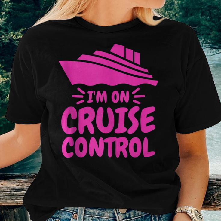 Cruise Ship Joke I'm On Cruise Control Women T-shirt Gifts for Her