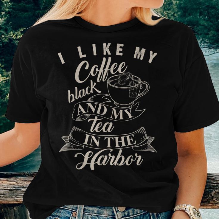 Cute I Like My Coffee Black And My Tea In The Harbor Women T-shirt Gifts for Her