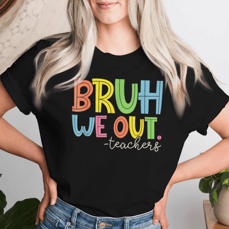 Cute End Of School Year Teacher Summer Bruh We Out Teachers Women T-shirt Gifts for Her