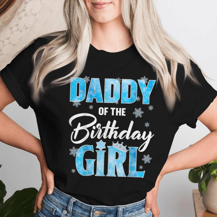 Daddy Of The Birthday Girl Family Snowflakes Winter Party Women T-shirt Gifts for Her