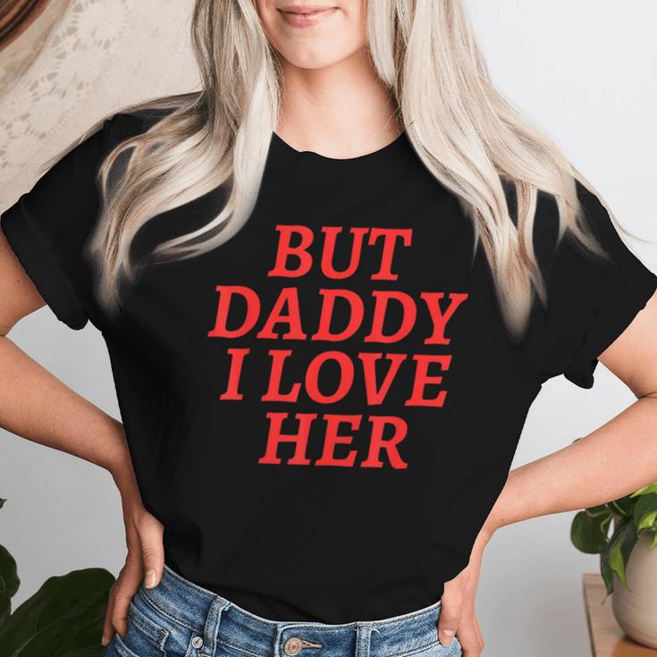 But Daddy I Love Her Rainbow Lgbt Gay Lesbian Pride Month Women T-shirt Gifts for Her