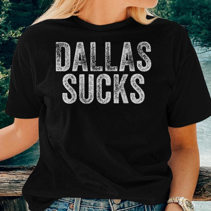 Dallas Sucks Hate City Gag Humor Sarcastic Quote Women T-shirt Gifts for Her