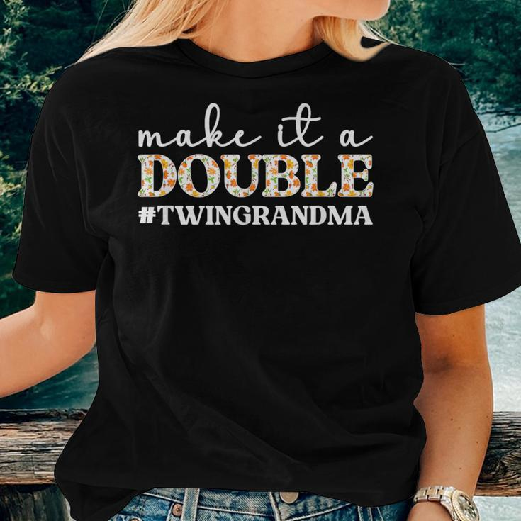 Make It A Double Twin Grandma Of Twins Twin Grandmother Women T-shirt Gifts for Her