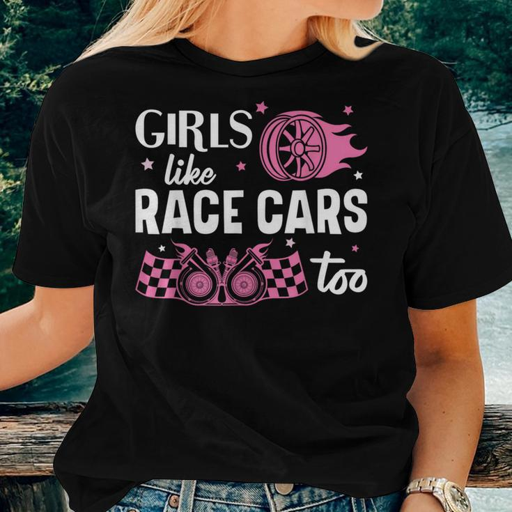 Drag Racing Race Car Girl Girls Like Race Cars Too Women T-shirt Gifts for Her
